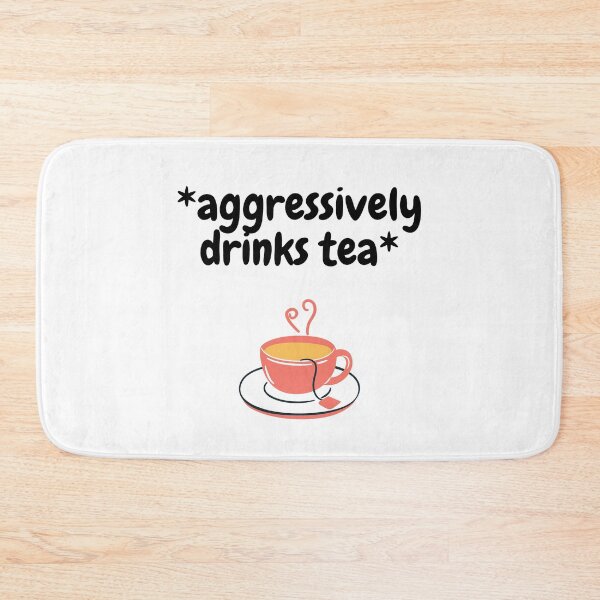 Item preview, Aggressively Drinks Tea  designed and sold by LuckyKermit.