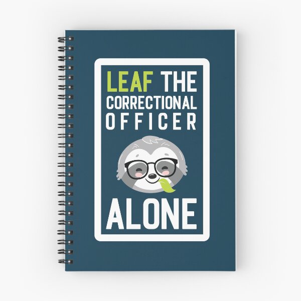 Item preview, Funny Correctional Officer Pun - Leaf me Alone - Gifts for Correctional Officers designed and sold by betternotes.