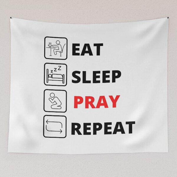 Item preview, EAT SLEEP PRAY REPEAT designed and sold by DiverseMerch.