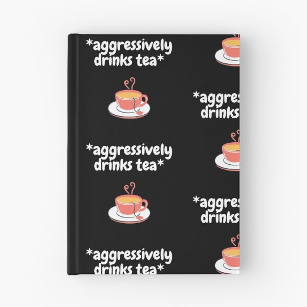 Item preview, Aggressively Drinks Tea In Black designed and sold by LuckyKermit.