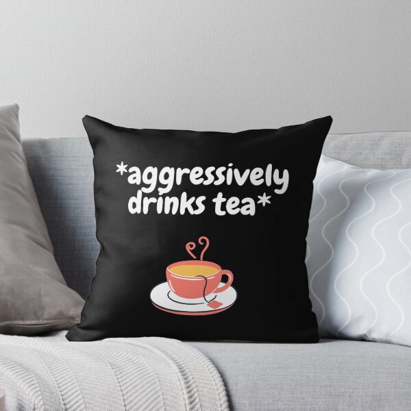 Item preview, Aggressively Drinks Tea In Black designed and sold by LuckyKermit.