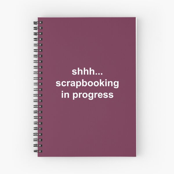 Item preview, Scrapbook Hobbies Shhh In Progress Scrapbooking - Funny Scrapbooking Gift Ideas designed and sold by Sugar-Magnolia.
