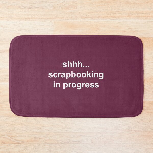 Item preview, Scrapbook Hobbies Shhh In Progress Scrapbooking - Funny Scrapbooking Gift Ideas designed and sold by Sugar-Magnolia.