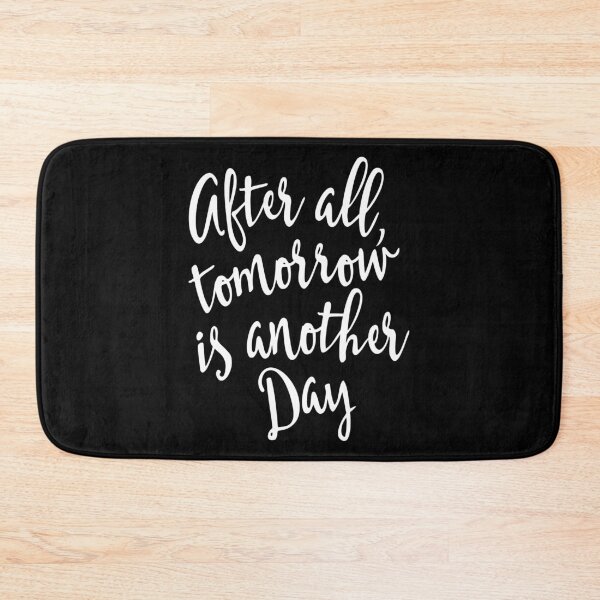 Item preview, After All Tomorrow is Another Day Motivational designed and sold by Charles Brian.
