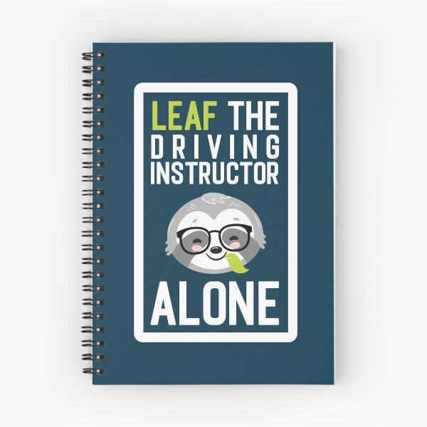 Item preview, Funny Driving Instructor Pun - Leaf me Alone - Gifts for Driving Instructors designed and sold by betternotes.