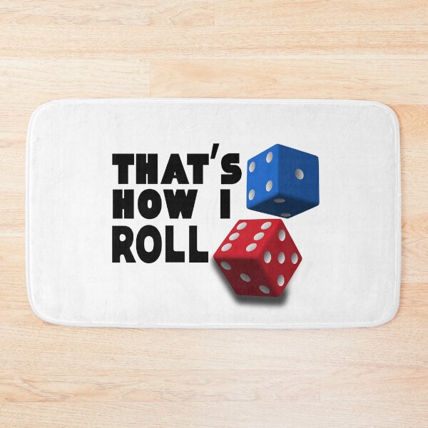 Item preview, That's How I Roll designed and sold by MoonsmileProd.