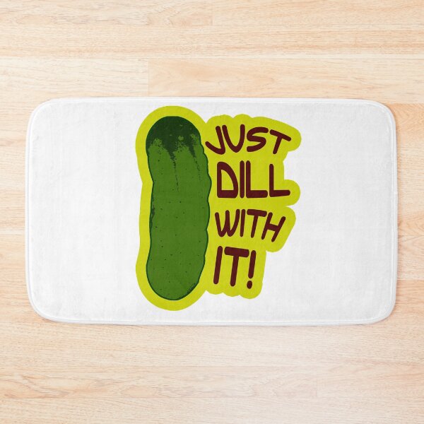 Item preview, Just Dill With It - Dill With It designed and sold by MoonsmileProd.