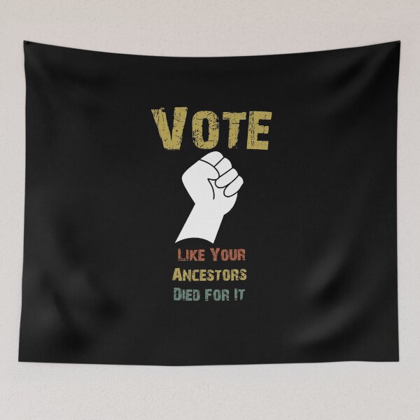 Item preview, Vote Like Your Ancestors Died For It designed and sold by Akmloza.