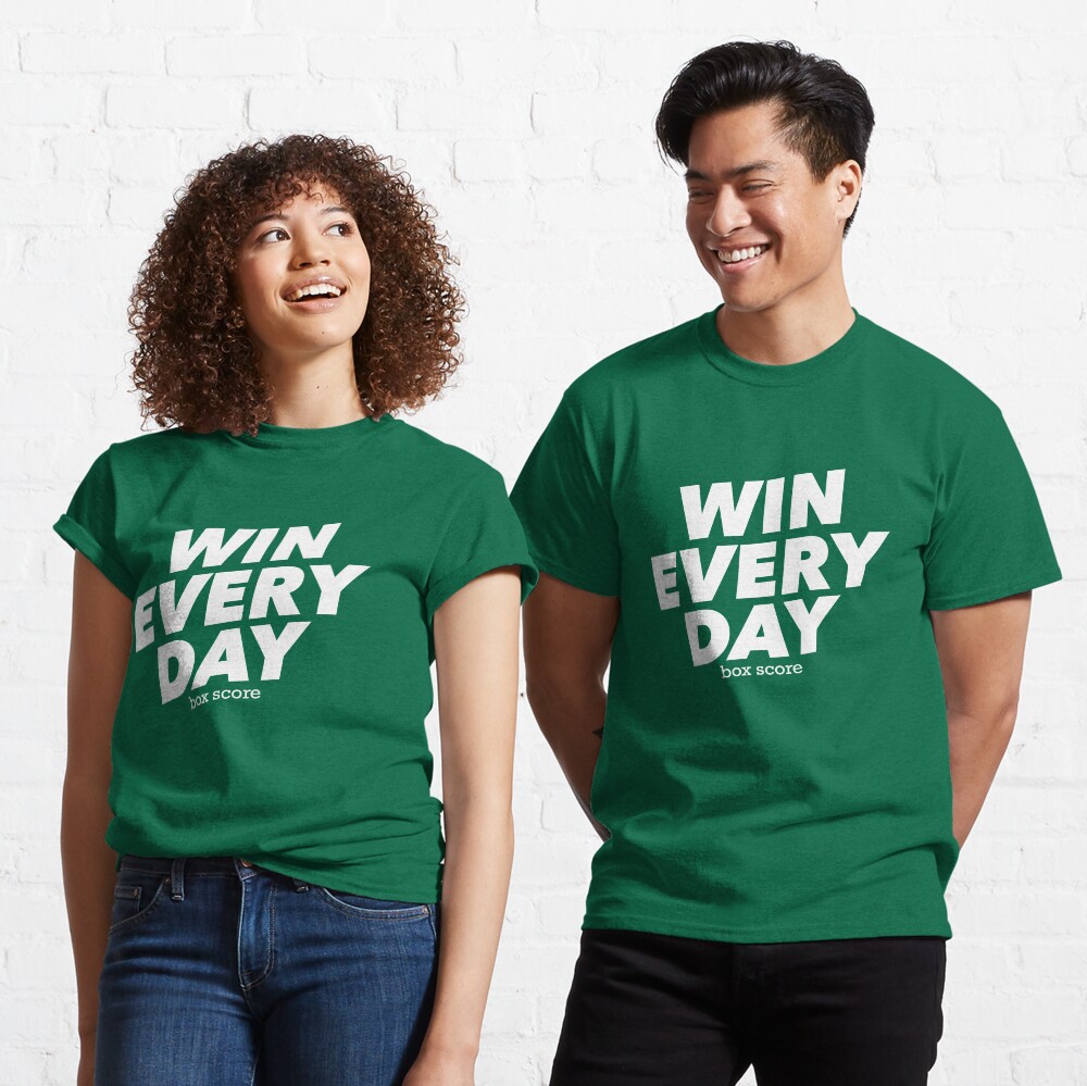 Win Every Day Classic T-Shirt