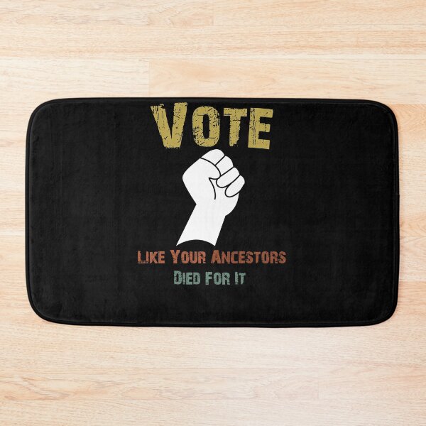 Item preview, Vote Like Your Ancestors Died For It designed and sold by Akmloza.