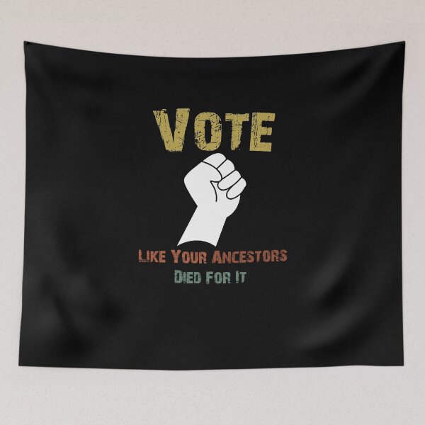 Item preview, Vote Like Your Ancestors Died For It designed and sold by Akmloza.
