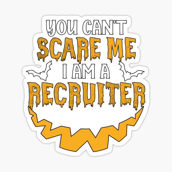 Item preview, You Can't Scare Me I Am A Recruiter designed and sold by LahcenZabir.