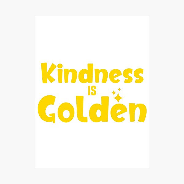 Item preview, Kindness is Golden designed and sold by LoA-Lady.