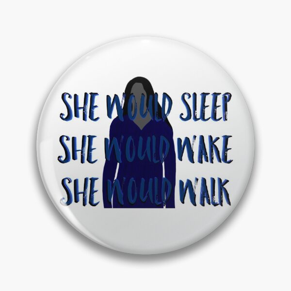 Item preview,  She would sleep, wake, walk  designed and sold by valenpedro.