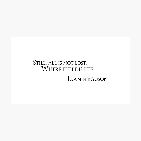 Item preview, Joan Ferguson Quote designed and sold by Cylena.