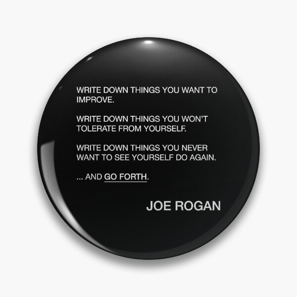 Item preview, Joe Rogan Go Forth Quote designed and sold by JamiePullThatUp.