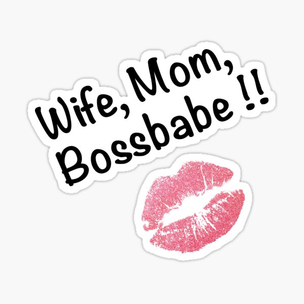 Wife, Mom, Bossbabe and Red lips Sticker