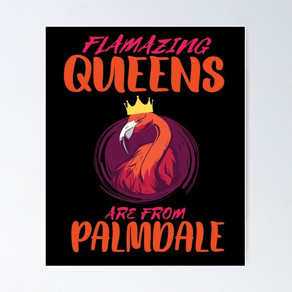 Item preview, Queens Are From Palmdale - Flamingo Home Roots designed and sold by Ibu83.