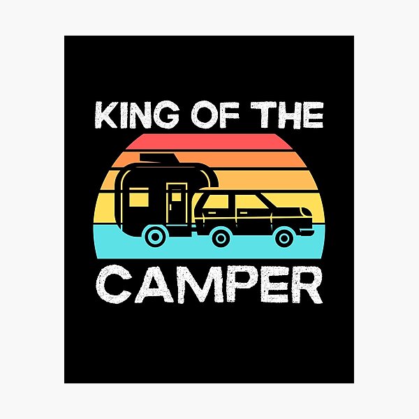 Item preview, King of The Camper designed and sold by ohmier.