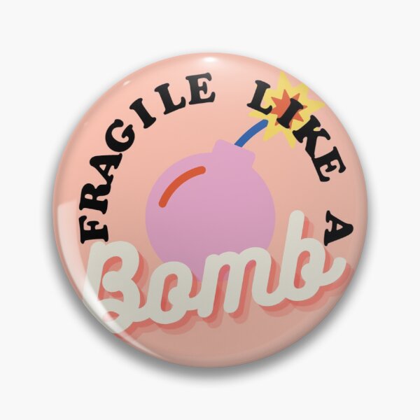 Item preview, Fragile like a bomb designed and sold by Morgan Weisinger.