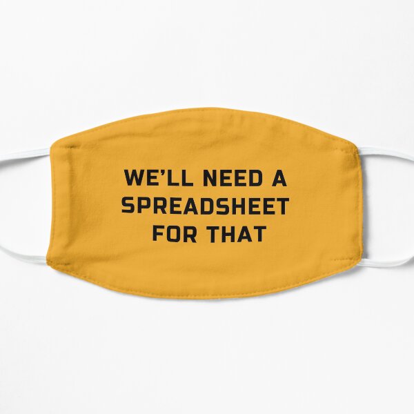 'We will need a spreadsheet for that' spreadsheet geek joke Mask