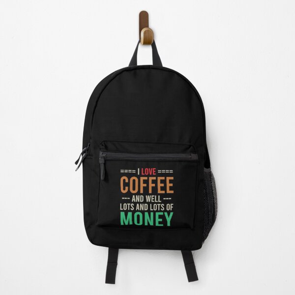 Item preview, I Love Coffee And Well Lots And Lots Of Money , Funny Gift Idea Coffee And Money Lovers designed and sold by awesomedraw.