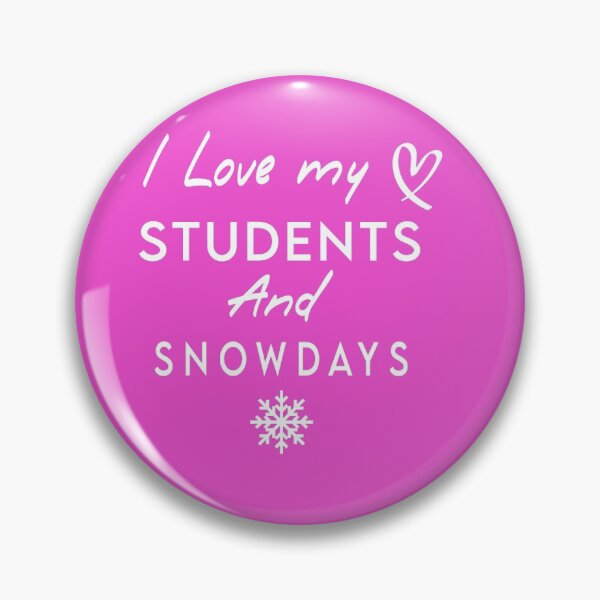 Item preview, I love my students, and snowdays funny teacher designed and sold by Art Wear Nation.