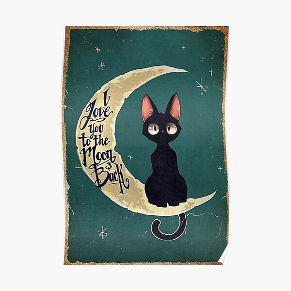I Love You To The Moon And Back Poster
