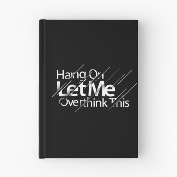 Item preview, Hang On Let Me Overthink This designed and sold by mouad naouiri.