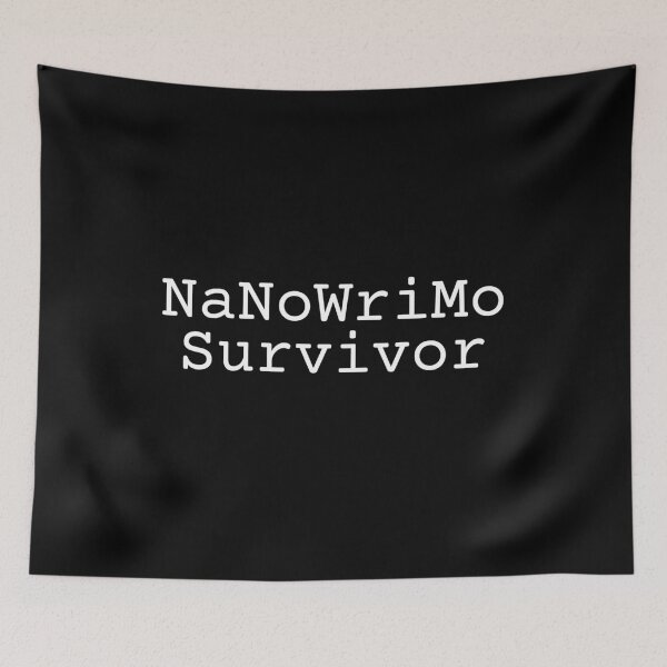 Item preview, NaNoWriMo Survivor designed and sold by EpicEndeavours.