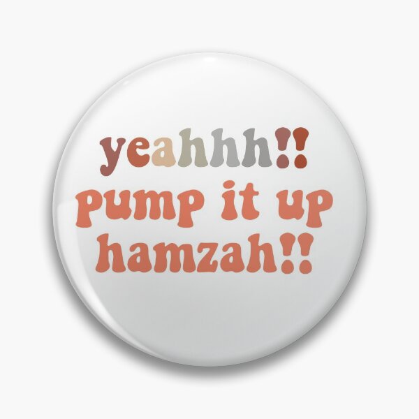 Item preview, pump it up hamzah! designed and sold by stickersbyfiona.