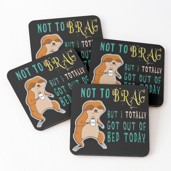 Item preview, Not to brag but I totally got out of bed today! Funny Sloth coffee design designed and sold by AllLeftSides42.