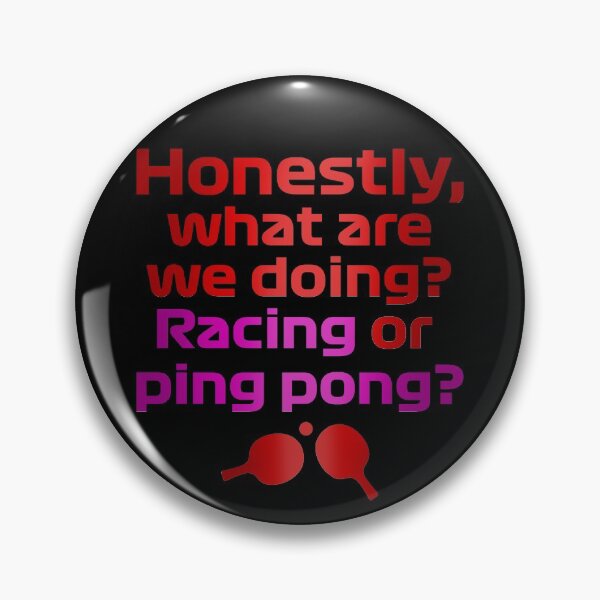 Item preview, Formula 1 meme - Sebastian team radio quote: Honestly what are we doing? Racing or ping pong? | Racing car  designed and sold by Vane22april.