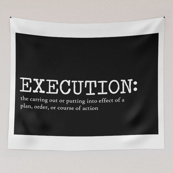 Item preview, Execution Quote Art Design Inspirational Motivati designed and sold by vividpixelusa.