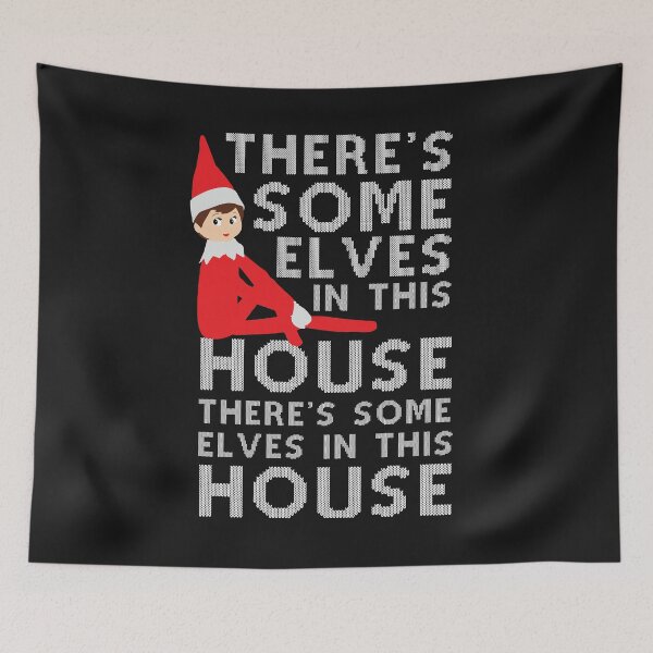 Item preview, There's Some Elves In This House designed and sold by kjanedesigns.