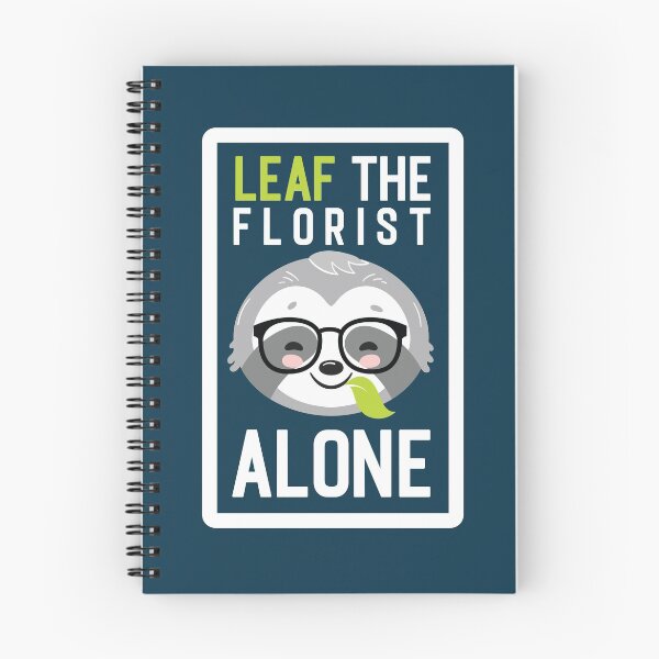 Item preview, Funny Florist Pun - Leaf me Alone - Gifts for Florists designed and sold by betternotes.