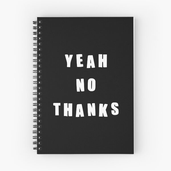 Item preview, Yeah No Thanks, Thanks but no thanks meme inspired designed and sold by plumpjose.