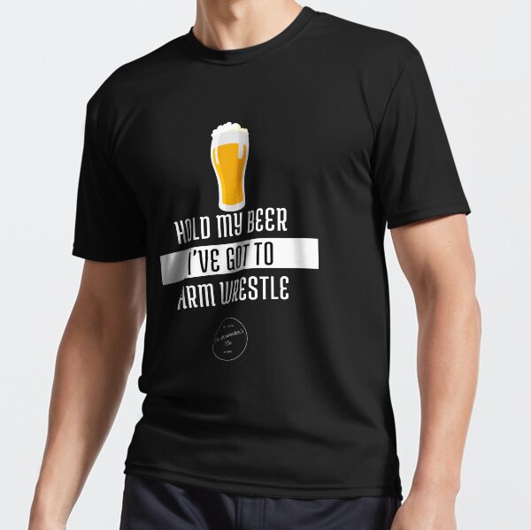 Real Men Practice Armwrestling Active T Shirt By Alecsclub Redbubble