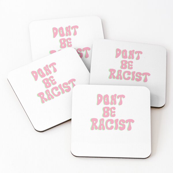 Item preview, Don’t be racist designed and sold by maggiemat.