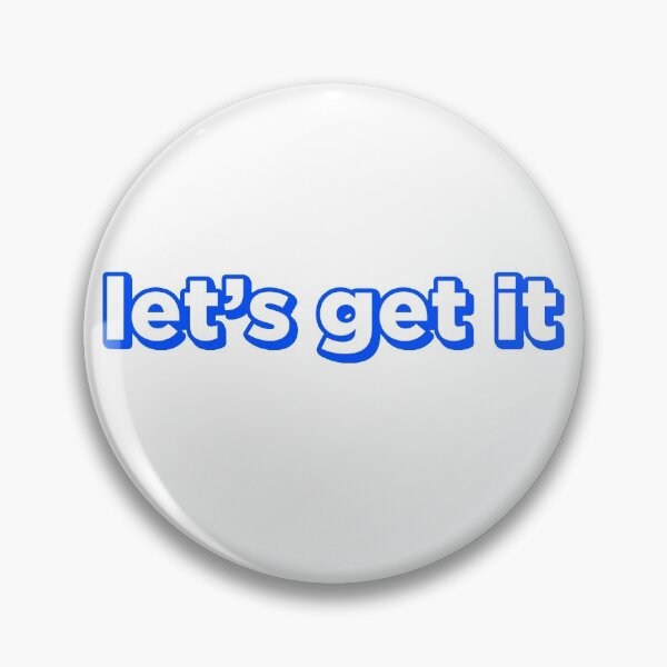 Item preview, Let's get it Blue 3d Text designed and sold by PeterPrv.