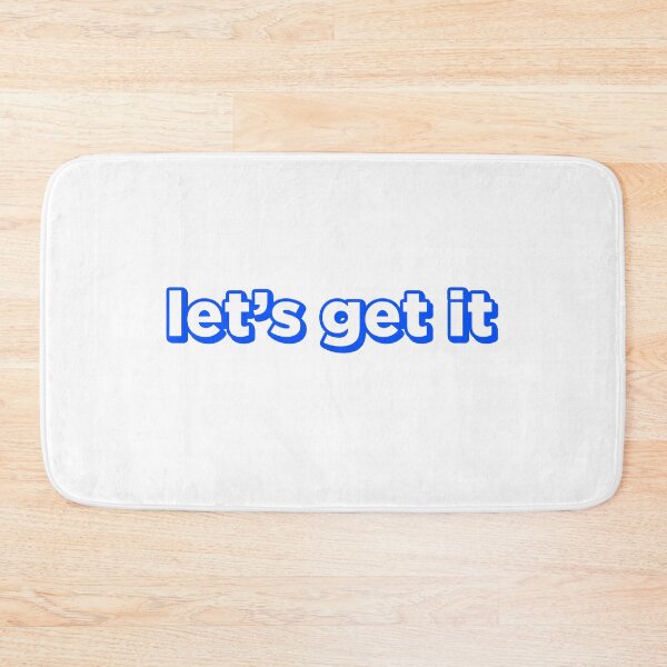 Item preview, Let's get it Blue 3d Text designed and sold by PeterPrv.