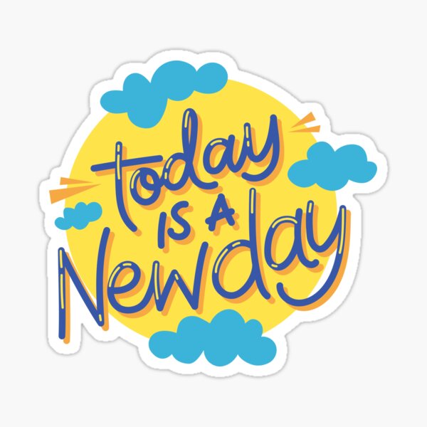 Item preview, Today is a new day designed and sold by AnujShah7.