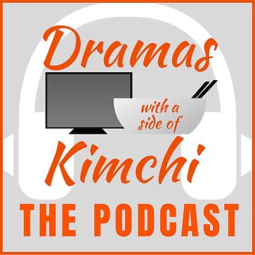 Artwork thumbnail, Dramas Kimchi Podcast logo by dramaskimchi