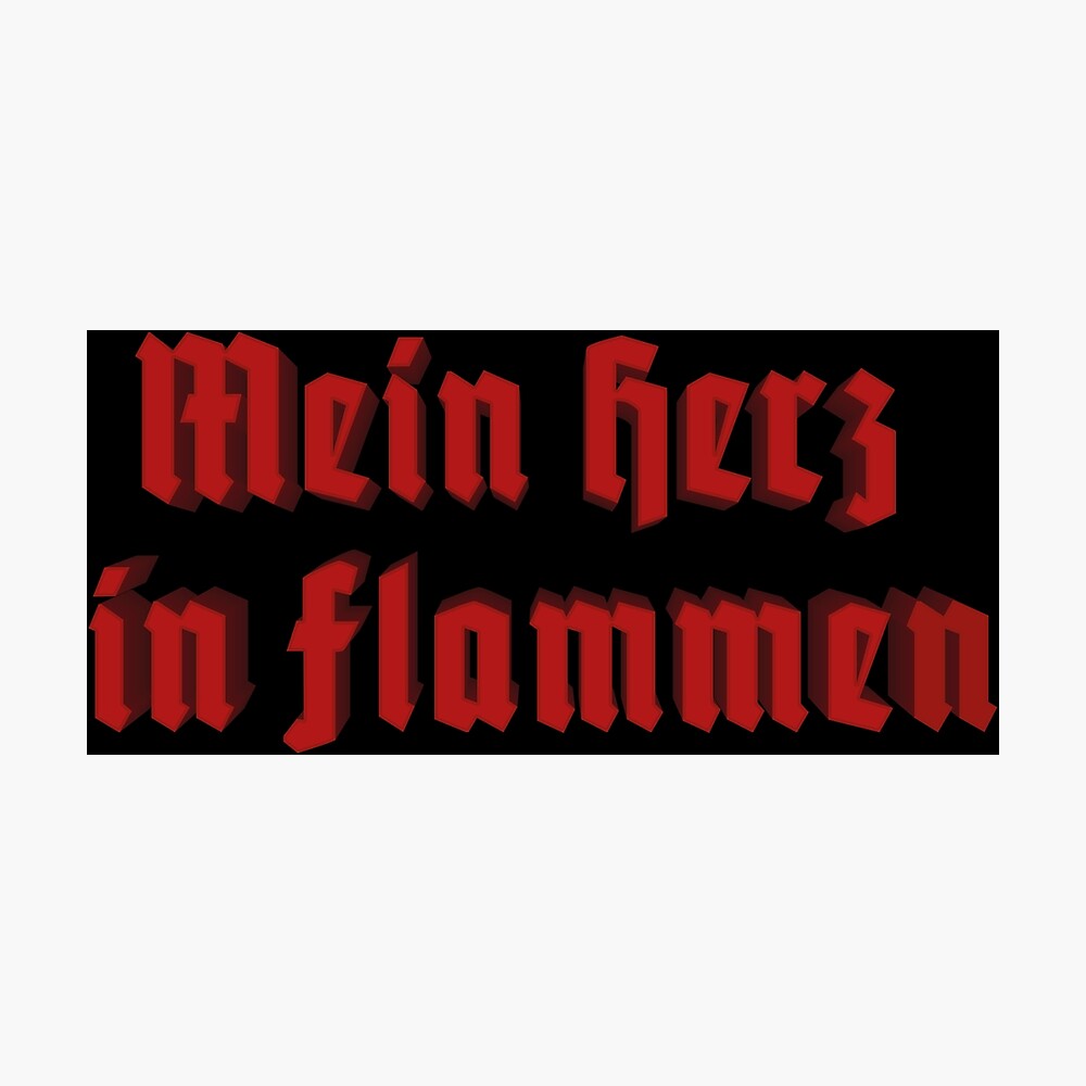 Mein Herz In Flammen Poster By Mansemat Redbubble