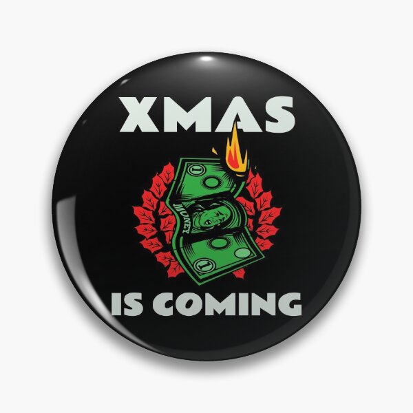 Item preview, Xmas is Coming - Christmas is Coming designed and sold by Coder-T.