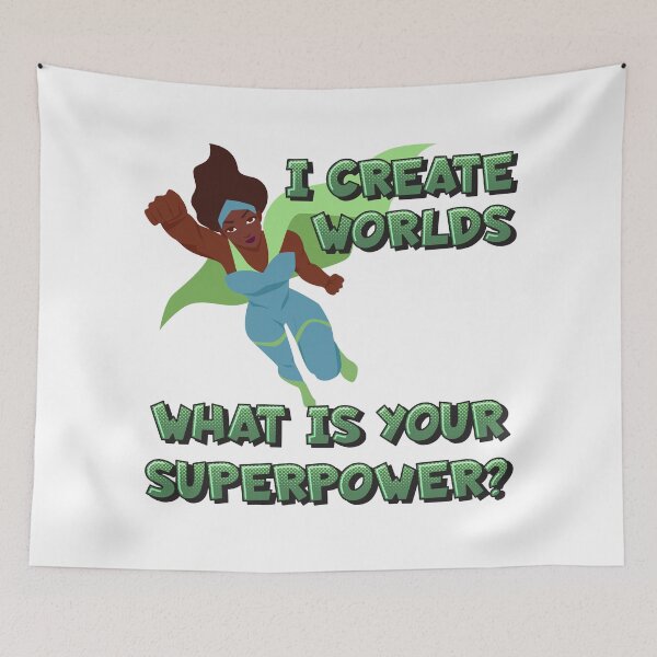 Item preview, I create worlds. What is your superpower? designed and sold by CMB-Editing.