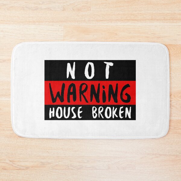 Item preview, Not House Broken designed and sold by TFM-Novelties.
