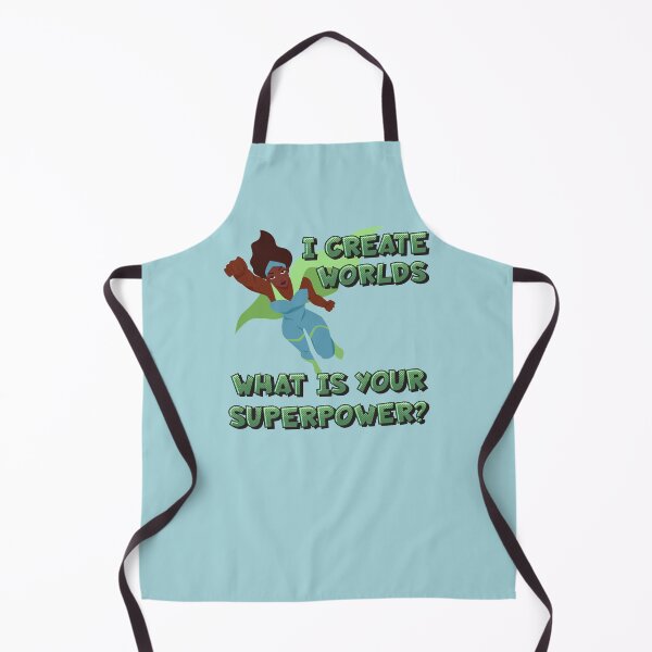 Item preview, I create worlds. What is your superpower? designed and sold by CMB-Editing.