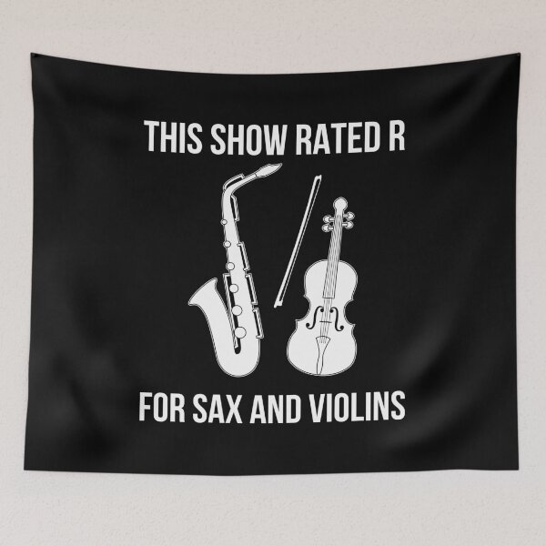 Item preview, This Show Rated R For Sax And Violins graphic designed and sold by jakehughes2015.