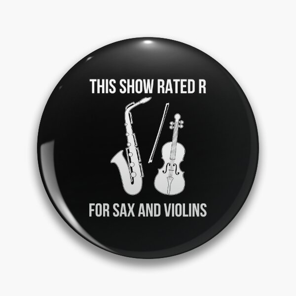 Item preview, This Show Rated R For Sax And Violins graphic designed and sold by jakehughes2015.